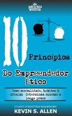 Os 10 Princípios do Empreendedor Ético (eBook, ePUB)