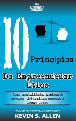 Os 10 Princípios do Empreendedor Ético (eBook, ePUB) Cover Os 10 Princípios do Empreendedor Ético (eBook, ePUB)