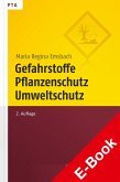 Gefahrstoffe, Pflanzenschutz, Umweltschutz (eBook, PDF)