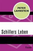Schillers Leben (eBook, ePUB)