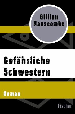 Gefährliche Schwestern (eBook, ePUB) - Hanscombe, Gillian