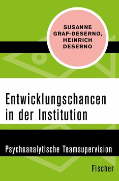 Entwicklungschancen in der Institution (eBook, ePUB) - Graf-Deserno, Susanne; Deserno, Heinrich