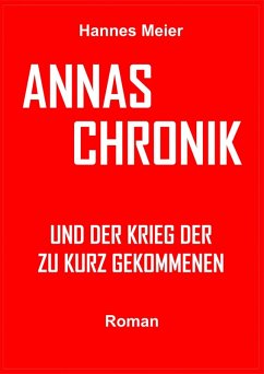 Annas Chronik und... (eBook, ePUB) - Meier, Hannes