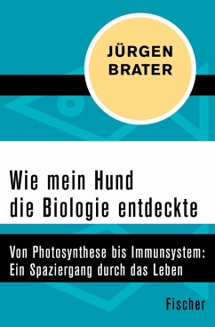 Wie mein Hund die Biologie entdeckte (eBook, ePUB) - Brater, Jürgen