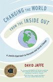 Changing the World from the Inside Out (eBook, ePUB)