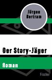 Der Story-Jäger (eBook, ePUB)