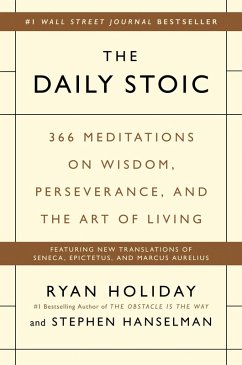The Daily Stoic (eBook, ePUB) - Holiday, Ryan; Hanselman, Stephen