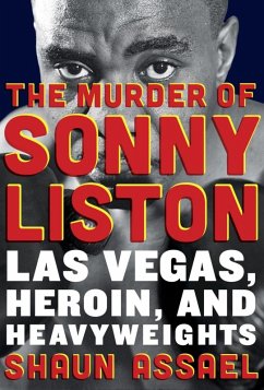 The Murder of Sonny Liston (eBook, ePUB) - Assael, Shaun