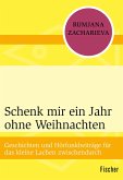 Schenk mir ein Jahr ohne Weihnachten (eBook, ePUB)