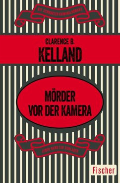 Mörder vor der Kamera (eBook, ePUB) - Kelland, Clarence B.