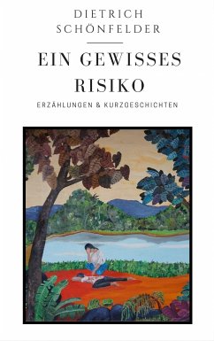 Ein Gewisses Risiko (eBook, ePUB) - Schönfelder, Dietrich