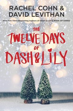 The Twelve Days of Dash & Lily (eBook, ePUB) - Cohn, Rachel; Levithan, David