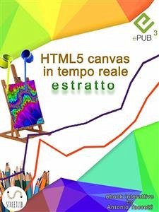 HTML5 canvas in tempo reale (estratto) (eBook, ePUB) - Taccetti, Antonio