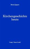 Kirchengeschichte heute (eBook, PDF)