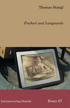 Freiheit und Langeweile (eBook, ePUB) - Stangl, Thomas