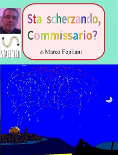 Sta scherzando, Commissario? (eBook, ePUB) - Fogliani, Marco