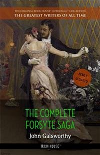 John Galsworthy: The Complete Forsyte Saga (eBook, ePUB) - Galsworthy, John