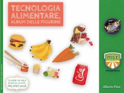 Tecnologia alimentare. Album delle figurine (eBook, ePUB) - Pian, Alberto