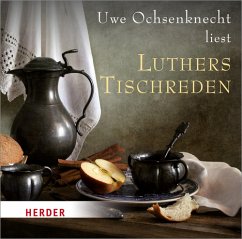Luthers Tischreden - Luther, Martin