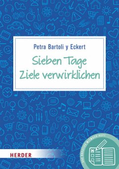 Sieben Tage Ziele verwirklichen - Bartoli y Eckert, Petra