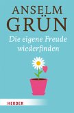 Die eigene Freude wiederfinden Die eigene Freude wiederfinden