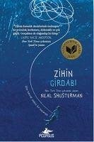 Zihin Girdabi - Shusterman, Neal