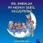 Bil Bakalim - Ay Neden Sekil Degistirir