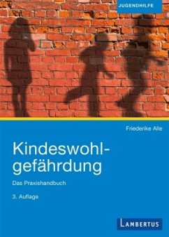 Kindeswohlgefährdung, m. Buch, m. E-Book - Alle, Friederike