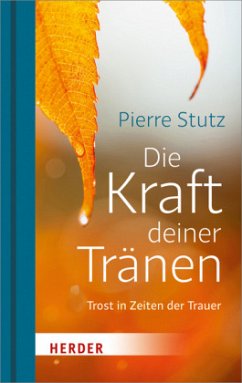 Die Kraft deiner Tränen - Stutz, Pierre