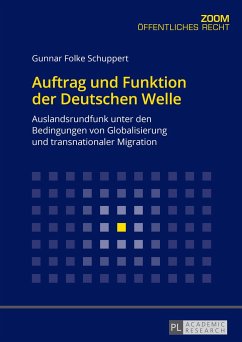 Auftrag und Funktion der Deutschen Welle - Schuppert, Gunnar F.