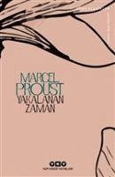 Yakalanan Zaman - Proust, Marcel