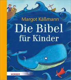 Die Bibel für Kinder - Käßmann, Margot
