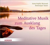 Meditative Musik zum Ausklang des Tages