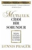 Mutluluk Ciddi Bir Sorundur