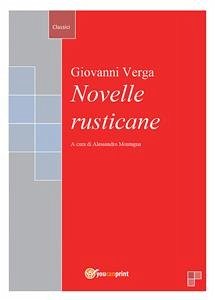 Novelle rusticane (eBook, ePUB) - Montagna, Alessandro; Verga, Giovanni