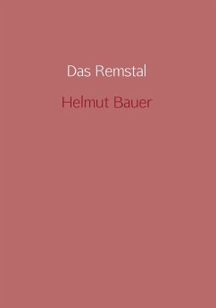 Das Remstal - Bauer, Helmut