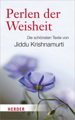 Perlen der Weisheit - Krishnamurti, Jiddu