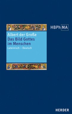 De imagine. Das Bild Gottes im Menschen / Herders Bibliothek der Philosophie des Mittelalters (HBPhMA) 40 - Albertus Magnus