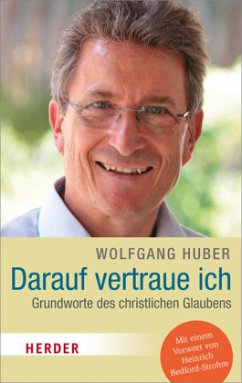 Darauf vertraue ich - Huber, Wolfgang