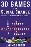 30 Games for Social Change: Critical Thinking for ESL/EFL Classes (eBook, ePUB)