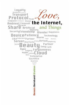 Love, the Internet, and Things (eBook, ePUB) - Waldon, Dennis