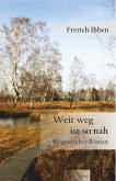 Weit weg ist so nah Weit weg ist so nah