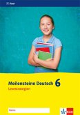 Meilensteine Deutsch 6. Lesestrategien - Ausgabe ab 2016 / Meilensteine Deutsch