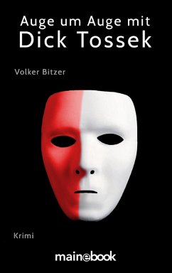 Auge um Auge mit Dick Tossek (eBook, ePUB) - Bitzer, Volker