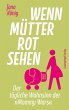 Wenn Mütter rot sehen (eBook, ePUB) - Bild 1
