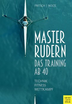 Masterrudern (eBook, ePUB) - Fritsch, Wolfgang; Nolte, Volker