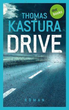 Drive (eBook, ePUB) - Kastura, Thomas