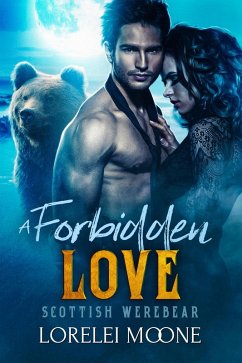 Cover Scottish Werebear: A Forbidden Love (Scottish Werebears, #3) (eBook, ePUB)