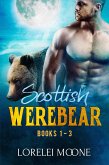 Scottish Werebear: Books 1-3 (Scottish Werebears Boxsets, #1) (eBook, ePUB)