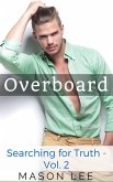 Overboard (Searching for Truth - Vol. 2) (eBook, ePUB)